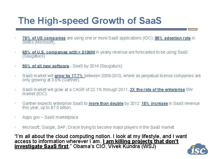 The High-speed Growth of Saa. S • 76% of US companies are using one