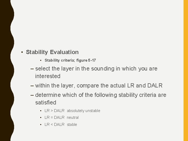  • Stability Evaluation • Stability criteria; figure 5 -17 – select the layer