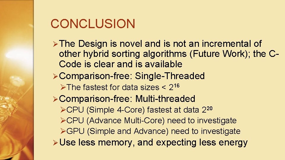 CONCLUSION Ø The Design is novel and is not an incremental of other hybrid