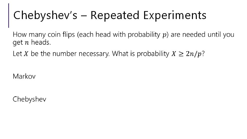 Chebyshev’s – Repeated Experiments 