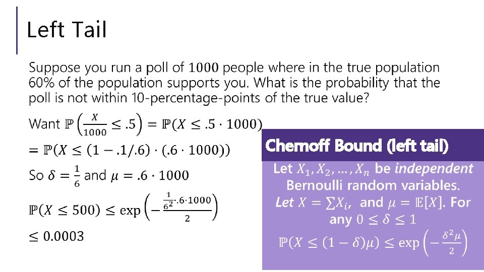 Left Tail Chernoff Bound (left tail) 