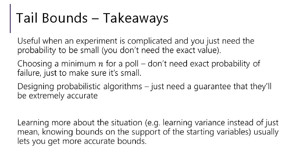 Tail Bounds – Takeaways 