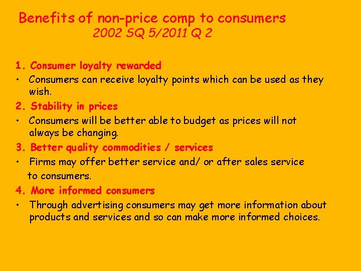 Benefits of non-price comp to consumers 2002 SQ 5/2011 Q 2 1. Consumer loyalty