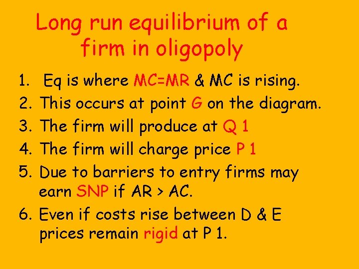 Long run equilibrium of a firm in oligopoly 1. 2. 3. 4. 5. Eq