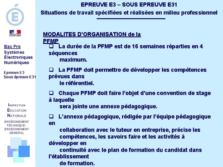 EPREUVE E 3 – SOUS EPREUVE E 31 Situations de travail spécifiées et réalisées