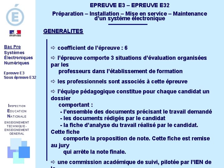 EPREUVE E 3 – EPREUVE E 32 Préparation – Installation – Mise en service