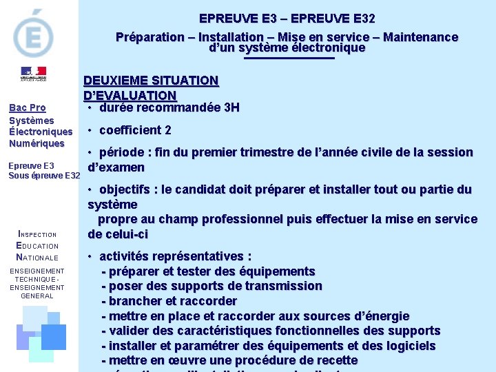 EPREUVE E 3 – EPREUVE E 32 Préparation – Installation – Mise en service