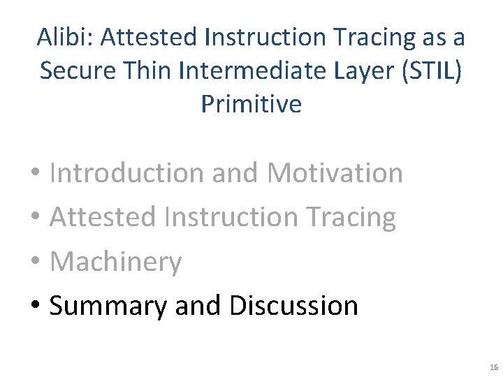 Alibi: Attested Instruction Tracing as a Secure Thin Intermediate Layer (STIL) Primitive • Introduction