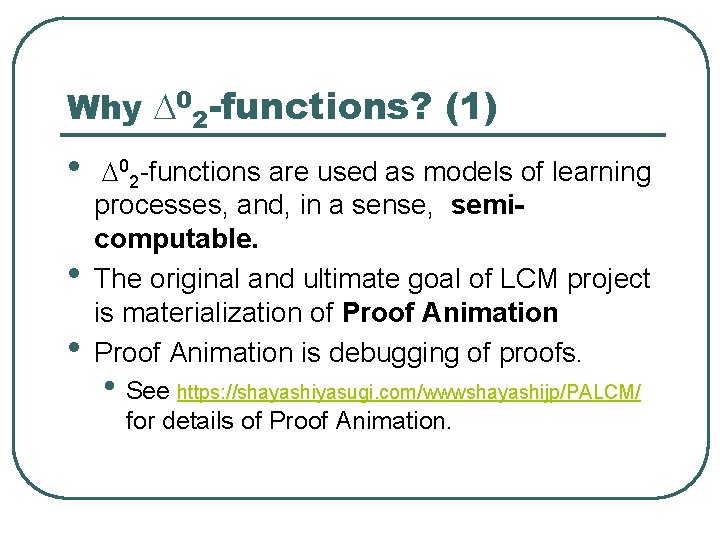 Why D 02 -functions? (1) • • • D 02 -functions are used as