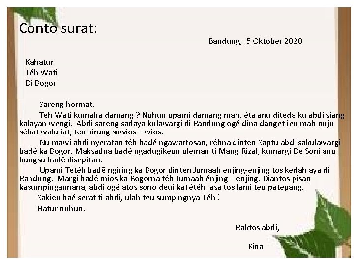 Conto surat: Bandung, 5 Oktober 2020 Kahatur Téh Wati Di Bogor Sareng hormat, Téh