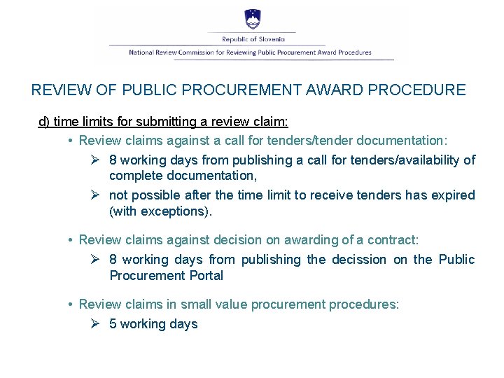 REVIEW OF PUBLIC PROCUREMENT AWARD PROCEDURE d) time limits for submitting a review claim: