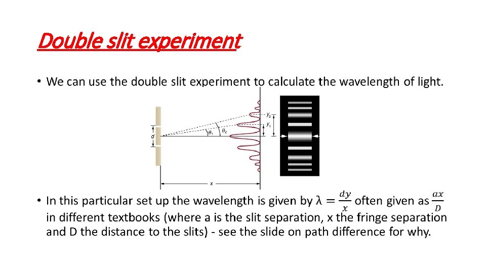 Double slit experiment • 