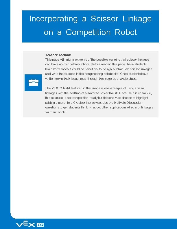 Incorporating a Scissor Linkage on a Competition Robot Teacher Toolbox This page will inform