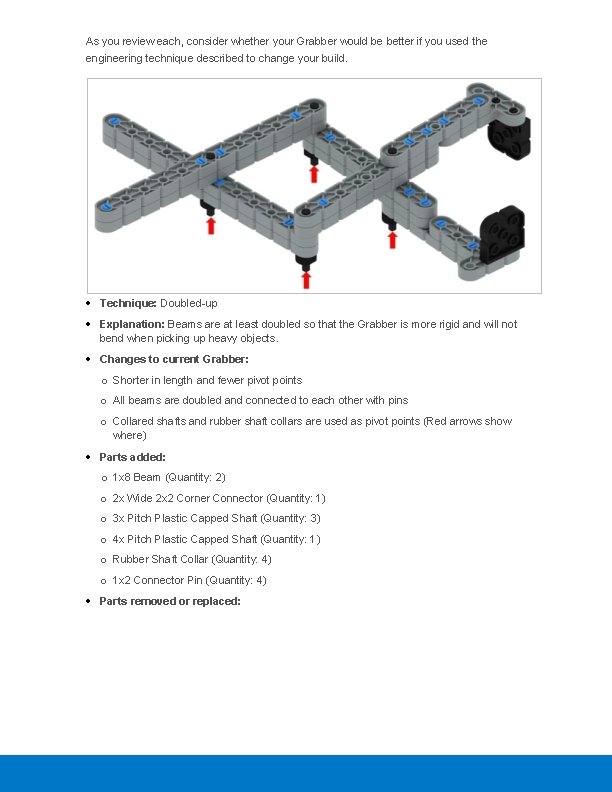 As you review each, consider whether your Grabber would be better if you used