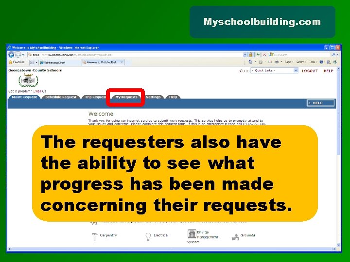 Myschoolbuilding. com The requesters also have the ability to see what progress has been