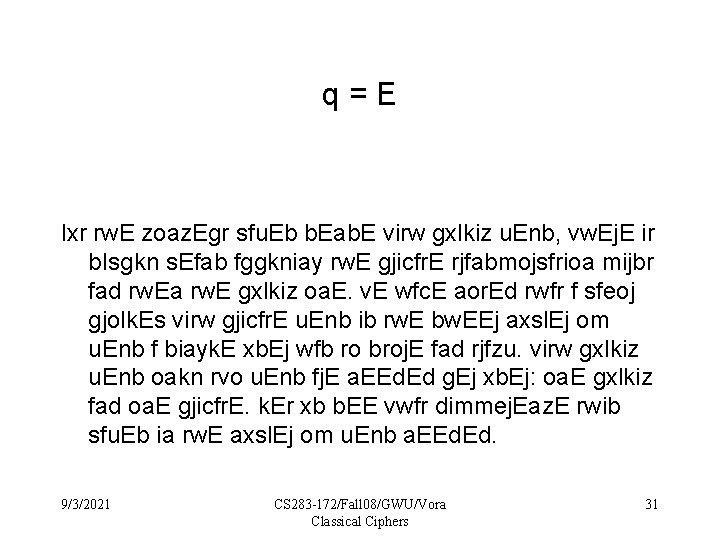 q=E lxr rw. E zoaz. Egr sfu. Eb b. Eab. E virw gxlkiz u.