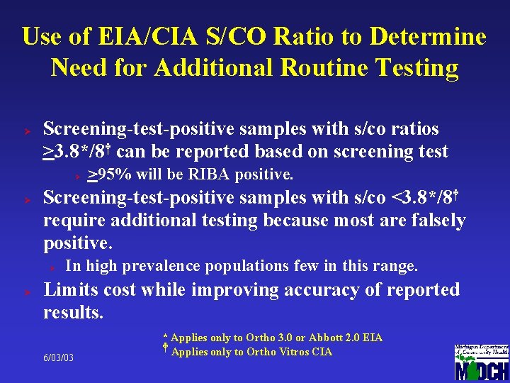 Use of EIA/CIA S/CO Ratio to Determine Need for Additional Routine Testing Ø Screening-test-positive