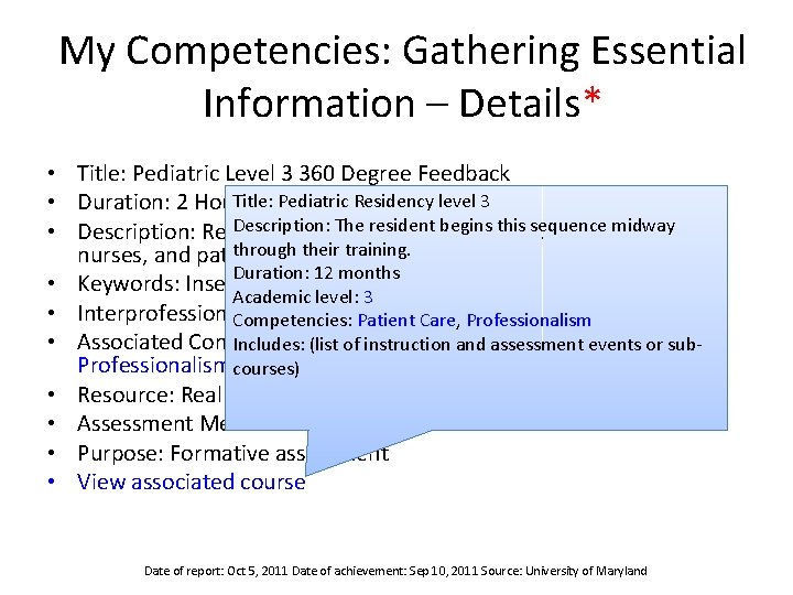 My Competencies: Gathering Essential Information – Details* • Title: Pediatric Level 3 360 Degree