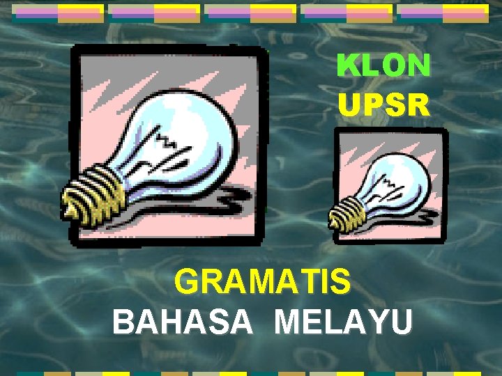 KLON UPSR GRAMATIS BAHASA MELAYU 