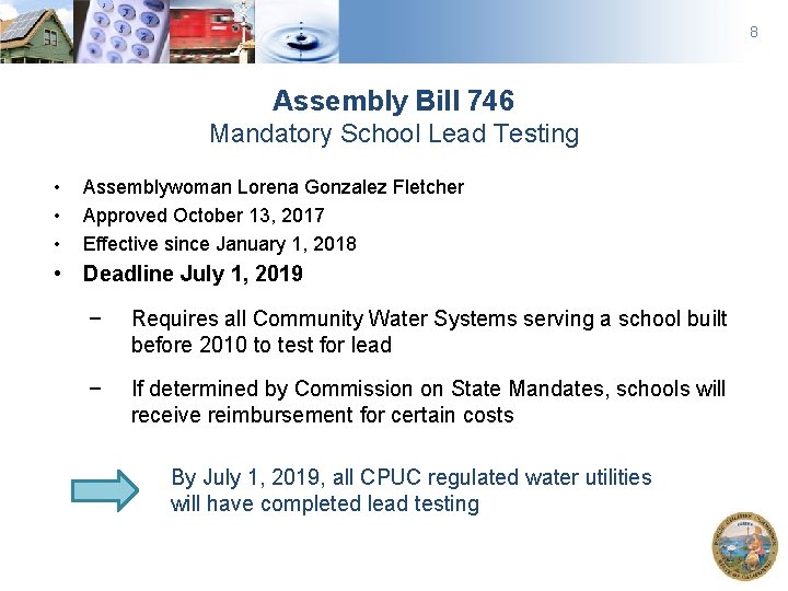 8 Assembly Bill 746 Mandatory School Lead Testing • • • Assemblywoman Lorena Gonzalez