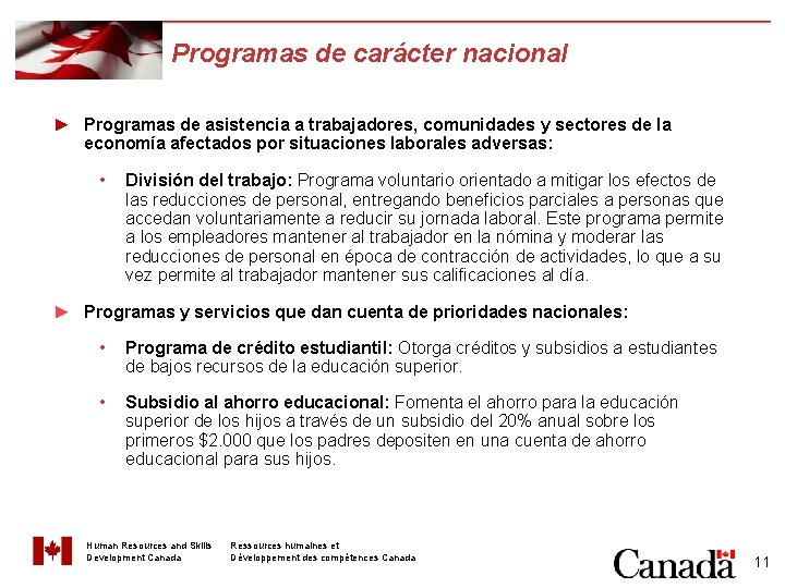 Programas de carácter nacional ► Programas de asistencia a trabajadores, comunidades y sectores de