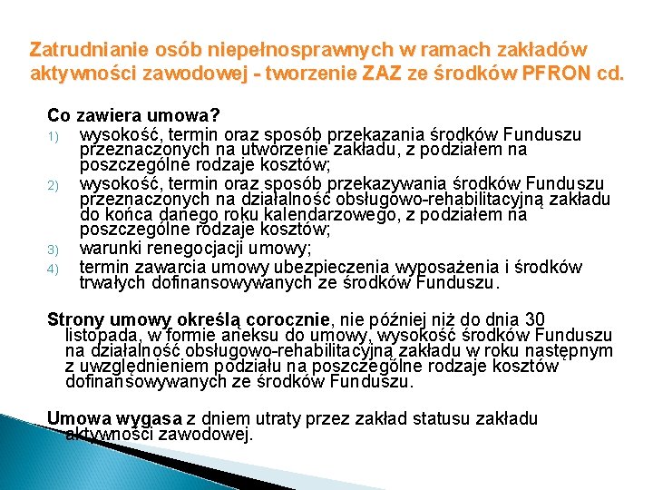 Zatrudnianie osób niepełnosprawnych w ramach zakładów aktywności zawodowej - tworzenie ZAZ ze środków PFRON