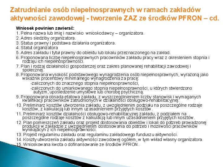 Zatrudnianie osób niepełnosprawnych w ramach zakładów aktywności zawodowej - tworzenie ZAZ ze środków PFRON