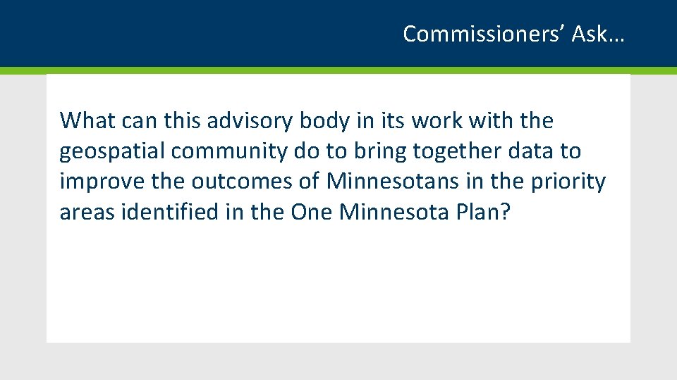 Commissioners’ Ask… What can this advisory body in its work with the geospatial community