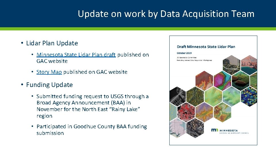 Update on work by Data Acquisition Team • Lidar Plan Update • Minnesota State