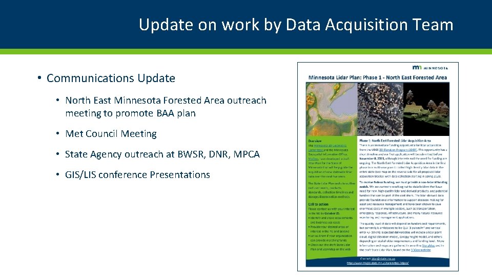 Update on work by Data Acquisition Team • Communications Update • North East Minnesota