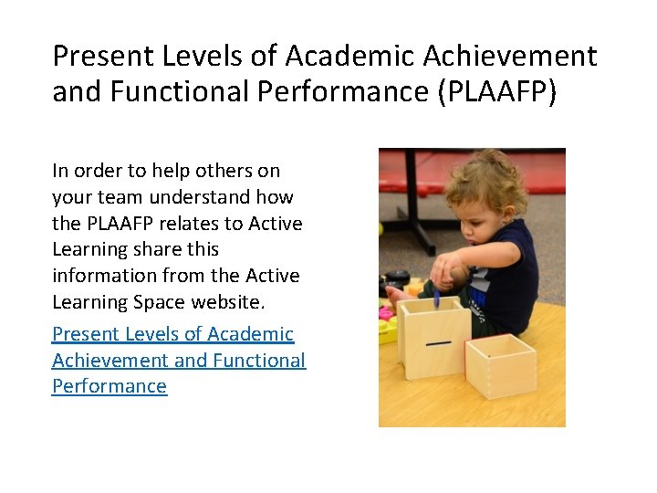 Present Levels of Academic Achievement and Functional Performance (PLAAFP) In order to help others