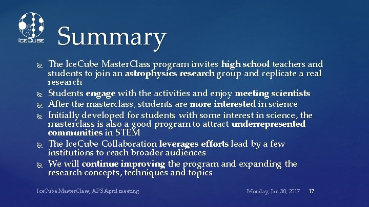 Summary The Ice. Cube Master. Class program invites high school teachers and students to