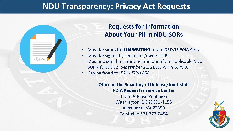 NDU Transparency: Privacy Act Requests for Information About Your PII in NDU SORs •
