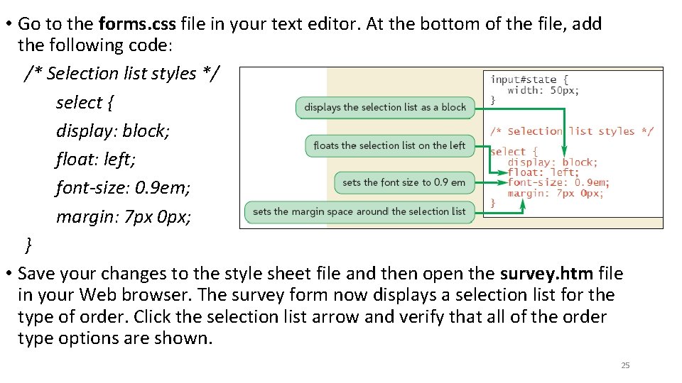 • Go to the forms. css file in your text editor. At the