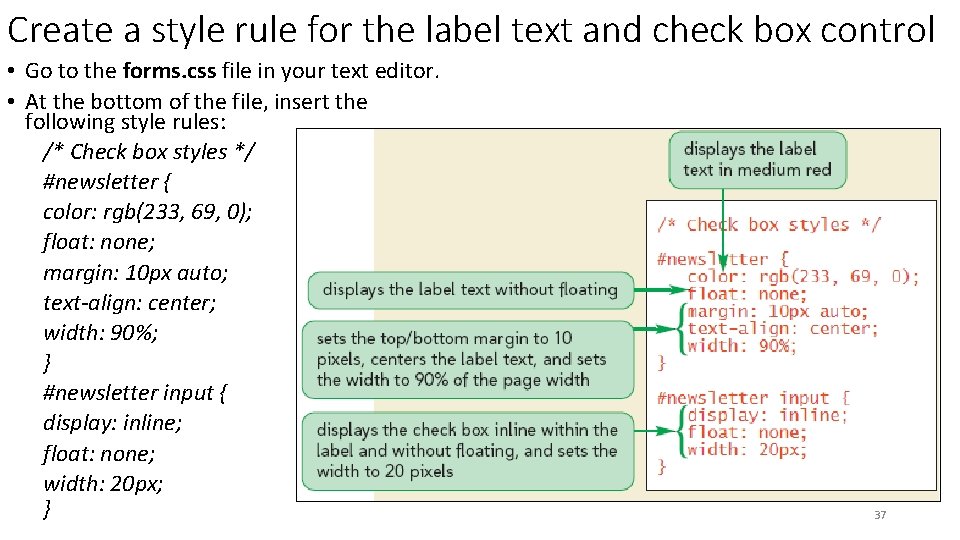 Create a style rule for the label text and check box control • Go