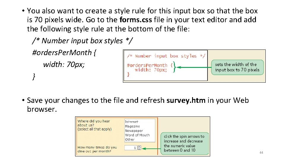  • You also want to create a style rule for this input box