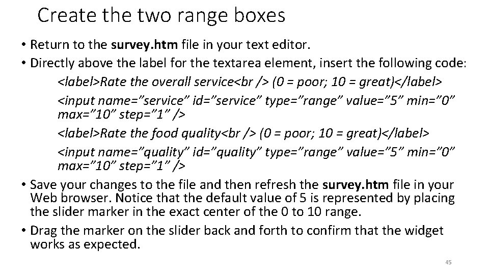 Create the two range boxes • Return to the survey. htm file in your