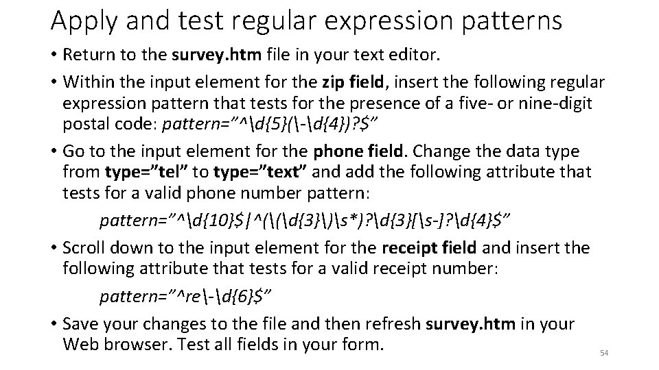 Apply and test regular expression patterns • Return to the survey. htm file in