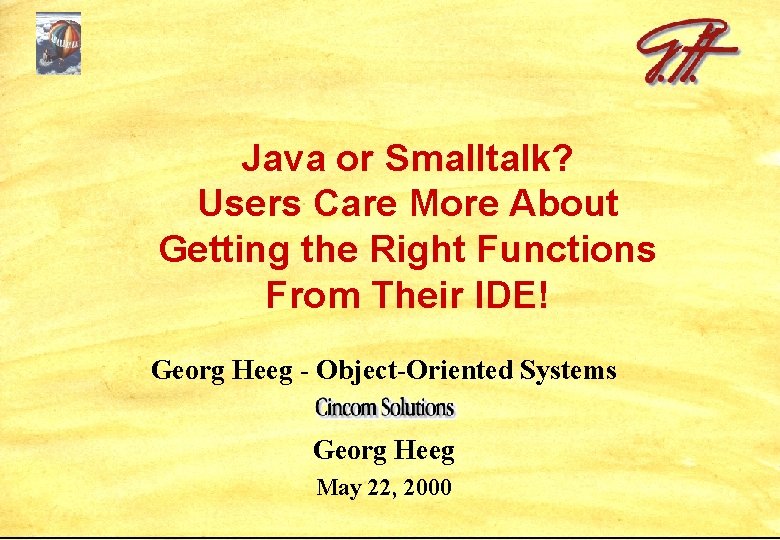 Java or Smalltalk? Users Care More About Getting the Right Functions From Their IDE!