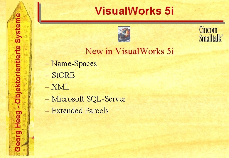 Georg Heeg - Objektorientierte Systeme Visual. Works 5 i New in Visual. Works 5