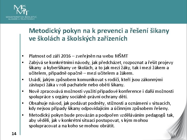 Metodický pokyn na k prevenci a řešení šikany ve školách a školských zařízeních •