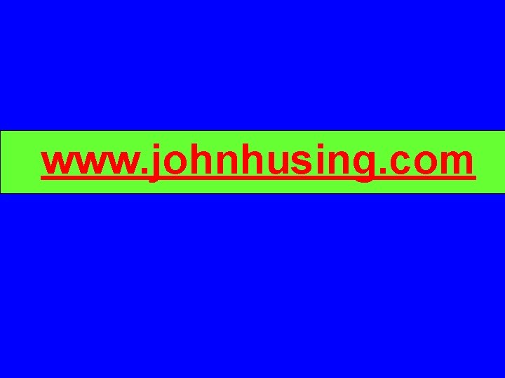 www. johnhusing. com 