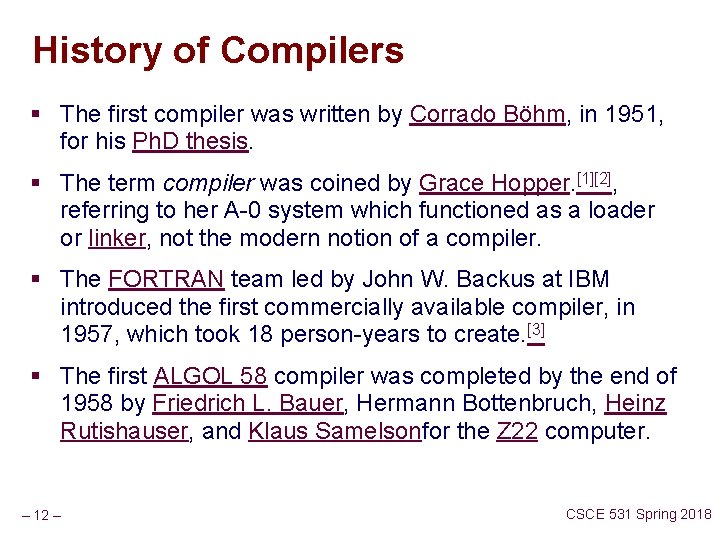 History of Compilers § The first compiler was written by Corrado Böhm, in 1951,