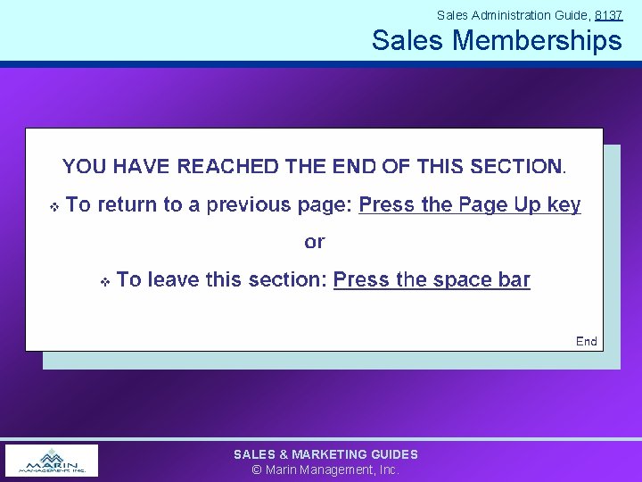 Sales Administration Guide, 8137 Sales Memberships SALES & MARKETING GUIDES © Marin Management, Inc.