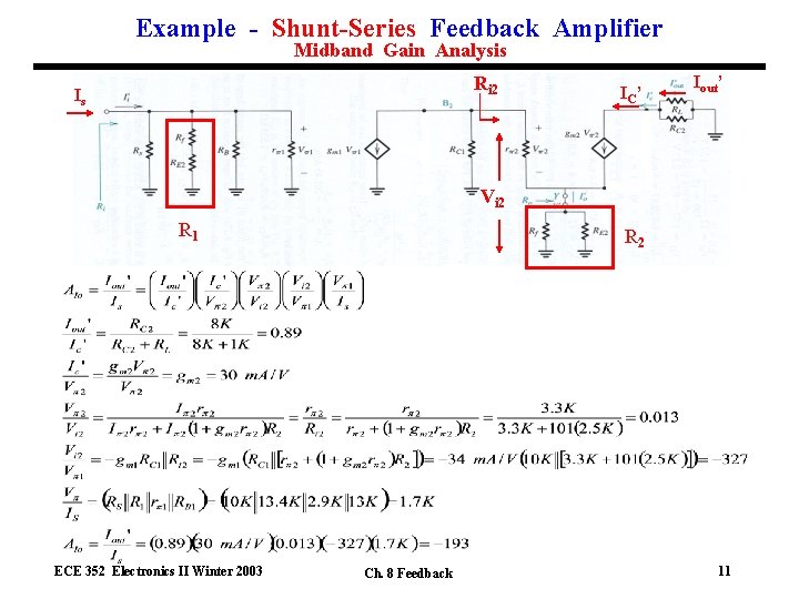 Example - Shunt-Series Feedback Amplifier Midband Gain Analysis Ri 2 Is I C’ Iout’