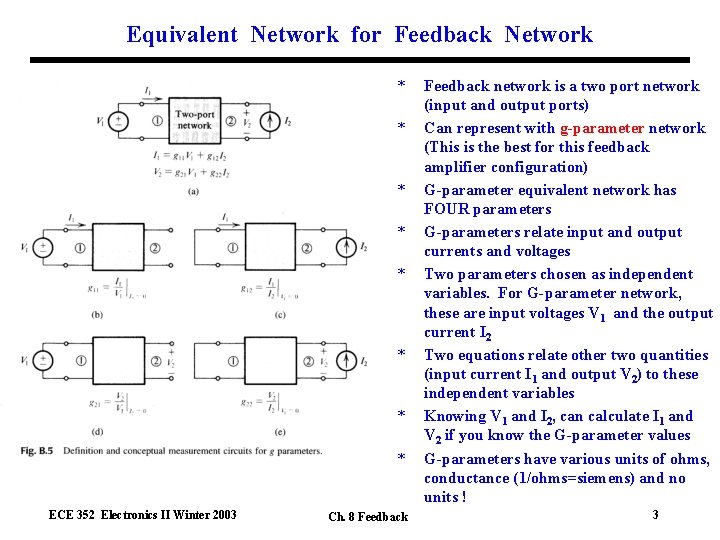 Equivalent Network for Feedback Network * * * * ECE 352 Electronics II Winter