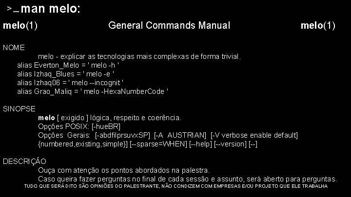 man melo: melo(1) General Commands Manual melo(1) NOME melo - explicar as tecnologias mais