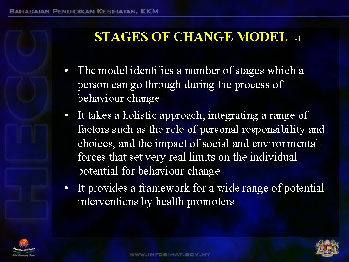STAGES OF CHANGE MODEL -1 • The model identifies a number of stages which STAGES OF CHANGE MODEL -1 • The model identifies a number of stages which