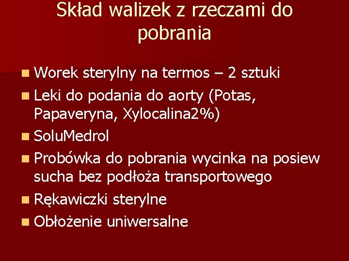 Skład walizek z rzeczami do pobrania n Worek sterylny na termos – 2 sztuki