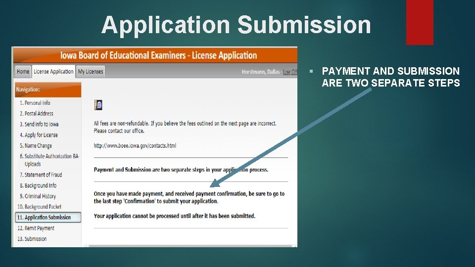 Application Submission § PAYMENT AND SUBMISSION ARE TWO SEPARATE STEPS 